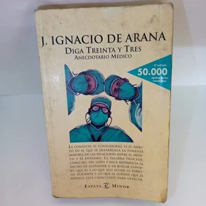 Diga Treinta Y Tres Spanish Medical Humor Book 4th Edition José Ignacio de Arana - Imagen 1 de 7