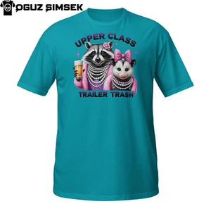 Upper Class Trailer Trash T-Shirt | Funny Raccoon Possum Redneck Glam Parody  - Picture 1 of 33