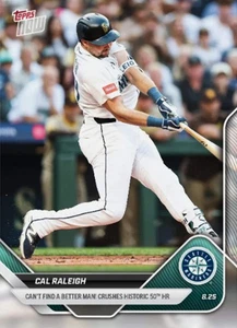 2025 Topps Now Cal Raleigh #609 Big Dumper - Better Man - Crushes 50th HR - Seat - Picture 1 of 3