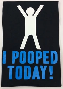 NEW NOVETY FUNNY T-SHIRT I POOPED TODAY ! HUMER ADULT T-S - Picture 1 of 3
