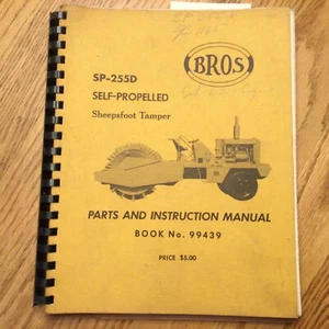 BROS SP-255D PARTS MANUAL CATALOG LIST Sheapsfoot Roller COMPACTOR MAINT. GUIDE - Picture 1 of 5