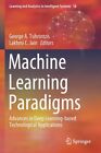 Machine Learning Paradigms: Advances In Deep Learning-Based Technological A...