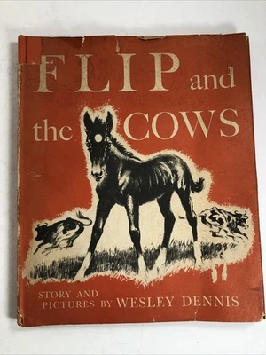 FLIP and the COWS by Wesley Dennis 1st Ed. 3rd Printing 1944 HCDJ  horse pony - Image 1 of 4