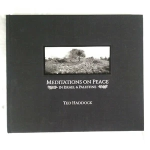 Meditations On Peace In Israel & Palestine By Ted Haddock hardcover Palestinian - Picture 1 of 11