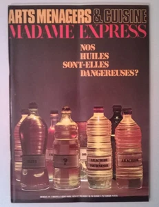 ARTS MENAGERS & CUISINE - MADAME EXPRESS - N°7 (Avril 1973) - Huiles dangereuses - Foto 1 di 12