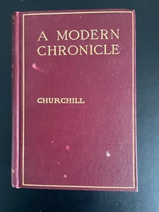 RARE 1910 1ST EDITION WINSTON CHURCHILL A MODERN CHRONICLE ANTIQUE BOOK - Picture 1 of 9