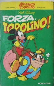 FORZA, TOPOLINO! suppl. al N.220 ALMANACCO TOPOLINO 8/4/1975 - I° ED. MONDADORI - Picture 1 of 1
