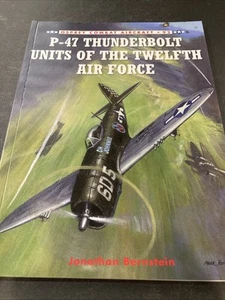 P-47 Thunderbolt Units of the Twelfth Air Force (Combat Aircraft, 92) by Bernst, - Picture 1 of 2