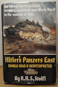 Hitler's Panzers East : World War II Reinterpreted by R.H.S. Stolfi 1992 HCDJ - Foto 1 di 8