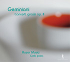Francesco Geminiani Geminiani: Concerti Grossi, Op. II (CD) Album