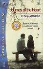 Journey Of The Heart (Silhouette Special Edition) by Ambrose, Elissa Paperback