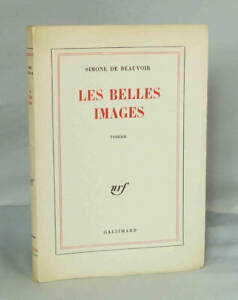 BEAUVOIR (Simone de.) - Les belles images. - 1966 - Edition Originale