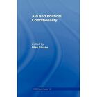 Aid And Political Conditionality   Paperback New Olav Stokke November 2004