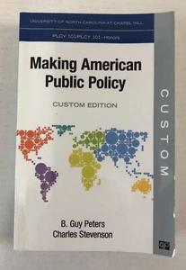 Making American Public Policy by B. Guy Peters UNC Chapel Hill PLCY 101 Custom - Imagen 1 de 5