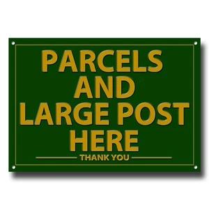 PARCELS AND LARGE POST HERE PRESTIGE METAL SIGN - DIMENSIONS 11" X 8".sku green. - Picture 1 of 1