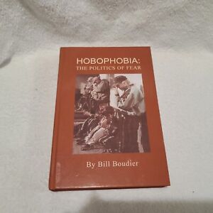 Hobophobia: The Politics of Fear HC Bill Boudier 2017
