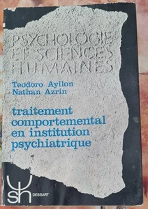 Livre Traitement comportemental en institution psychiatrique -T.Ayllon - Dessart - Photo 1/6
