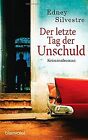Der letzte Tag der Unschuld: Kriminalroman by Silvest... | Book | condition good