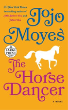 Jojo Moyes The Horse Dancer (Poche)