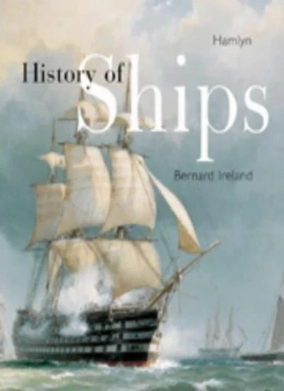 The History of Ships By Bernard Ireland Foto 1 de 1