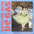 Dancing With Degas-Julie Merberg,Suzanne Bober
