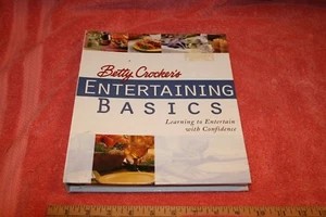 Betty Crocker's Entertaining Basics : Learning to Entertain with Confidence (200 - Imagen 1 de 8
