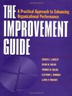 The Improvement Guide: A Practical Approach to Enhancing Organiz