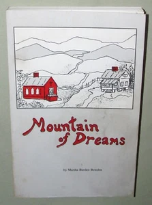 MOUNTAIN OF DREAMS Martha Burden Bowden 1988 Book BURTON BIRDEN Family GENEALOGY - Picture 1 of 21