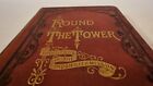 c.1875 / ROUND the TOWER: The STORY of the LONDON CITY MISSION / Illustrated