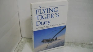 A Flying Tiger's Diary by: Charles R. Bond Jr.~ Fine TPB ~ Ships Boxed - Bild 1 von 4