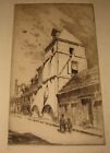 Original 1919 JOHN TAYLOR ARMS &#39;16th Cenury Tower LISIEUX&#39; France Signed Etching