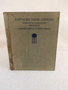 ELEVATED TANK DESIGNS SUBMITTED IN A COMPETITION 1931 Chicago Bridge & Iron - Picture 1 of 11