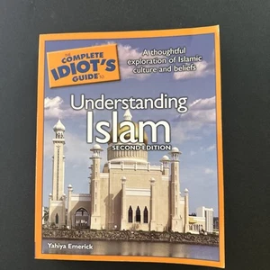 The Complete Idiot's Guide to Understanding Islam Book 2nd Ed, By Yahiya Emerick - Picture 1 of 2