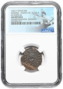 COLONIAL ERA SPAIN. Philip IV, 1621-1665. 8 Maravedis, 1662-Y, NGC AU Details - Picture 1 of 2