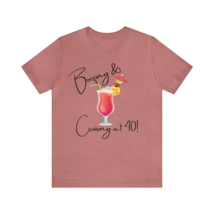 Custom Boozing & Cruising Birthday Shirt T-shirt Unisex Jersey Short Sleeve Tee - Picture 1 of 46