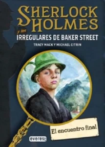 El Encuentro Final Sherlock Holmes Y Los Irregulares De Baker Street Hardcover - Imagen 1 de 2