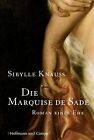 Die Marquise De Sade: Roman Einer Ehe De Sibylle Knauss | Livre | État Bon