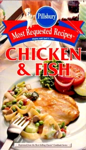 PILLSBURY MOST REQUESTED RECIPES "CHICKEN & FISH" ~ *** CLASSIC RECIPES *** - Foto 1 di 3