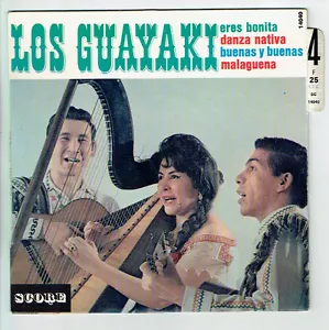 Los Guayaki Harp Indian Chant Guitar Vinyl 45 RPM EP Eres Bonita -score 14040 - Picture 1 of 2