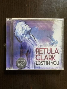 Lost in You by Petula Clark (CD, 2013) Brand New And Factory Sealed - Foto 1 di 2