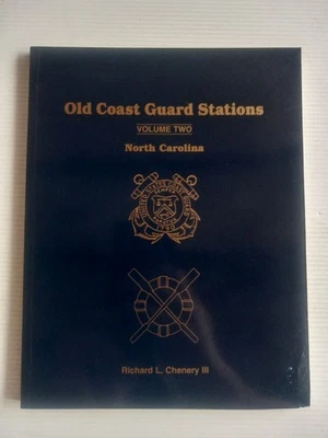 Old Coast Guard Stations Vol. 2: North Carolina by Richard L. Chenery - Image 1 of 4