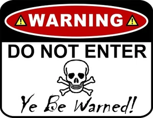 ACHTUNG - Nicht eintreten Ihr seid gewarnt! Lustiges laminiertes Schild - Bild 1 von 4