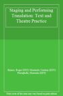 Staging and Performing Translation (Cultural Cr. Baines, Marinetti, Manuela-<|