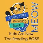 A Very Silly Reading Book Meow: Adults Are No Longer In Charge Of Reading by Ala