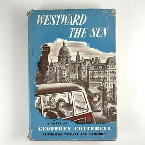 Westward The Sun: A Novel by Geoffrey Cotterell First Edition 1953 HCDJ - Bild 1 von 12