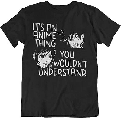 Camiseta de anime orgánica es un anime cosa que no entenderías para hombre y mujer  Foto 1 de 4