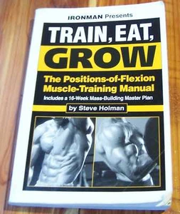 HOLMAN, STEVE trainieren, essen, wachsen: Die Positionen der Flexion Muskeltraining Handbuch - Bild 1 von 1
