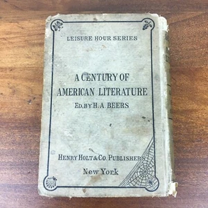 A CENTURY OF AMERICAN LITERATURE - Leisure Hour Series 1878 No. 100 RARE BOOK - Picture 1 of 10