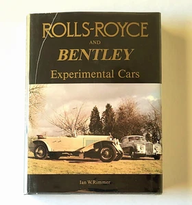 Rolls-Royce and Bentley Experimental Cars, Ian W Rimmer Hardcover 1986, VG Cond - Picture 1 of 20