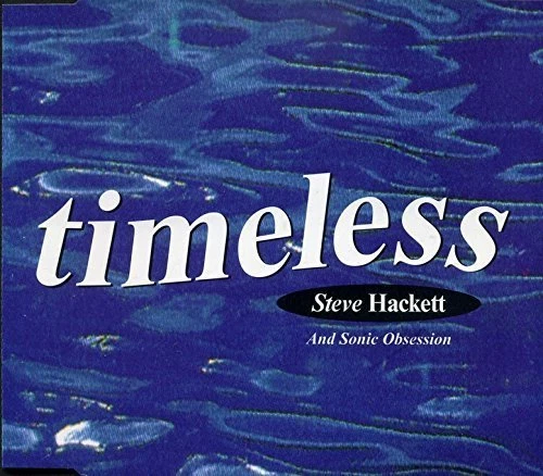 Steve Hackett Timeless (1994, & Sonic Obsession) [Maxi-CD] - Bild 1 von 1